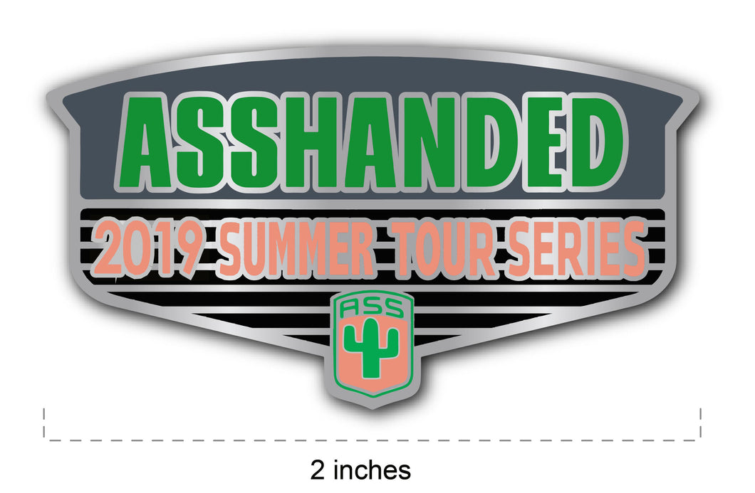 Ass Handed Tour Series 2019 Summer Tour Pin